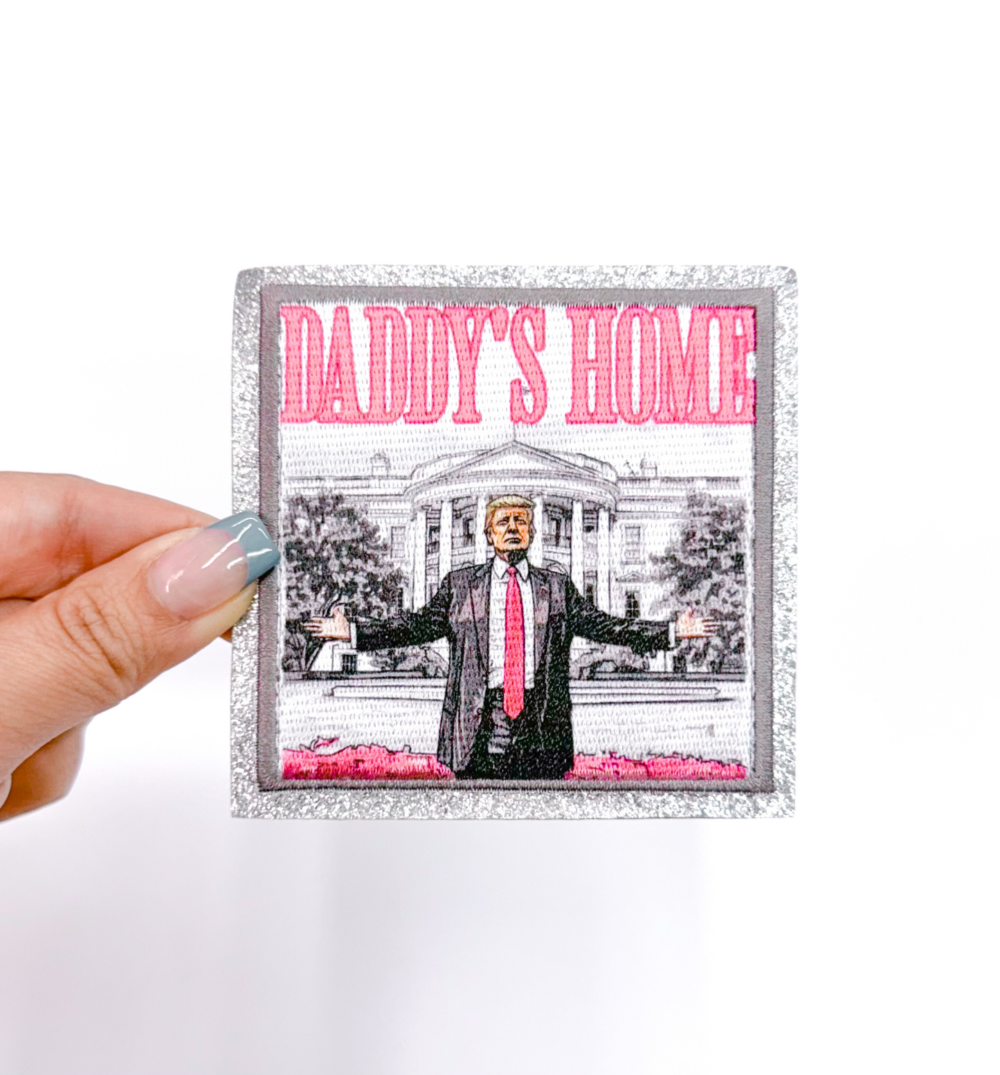 Pink Daddy’s Home Trump Embroidery Patch ( no glitter )