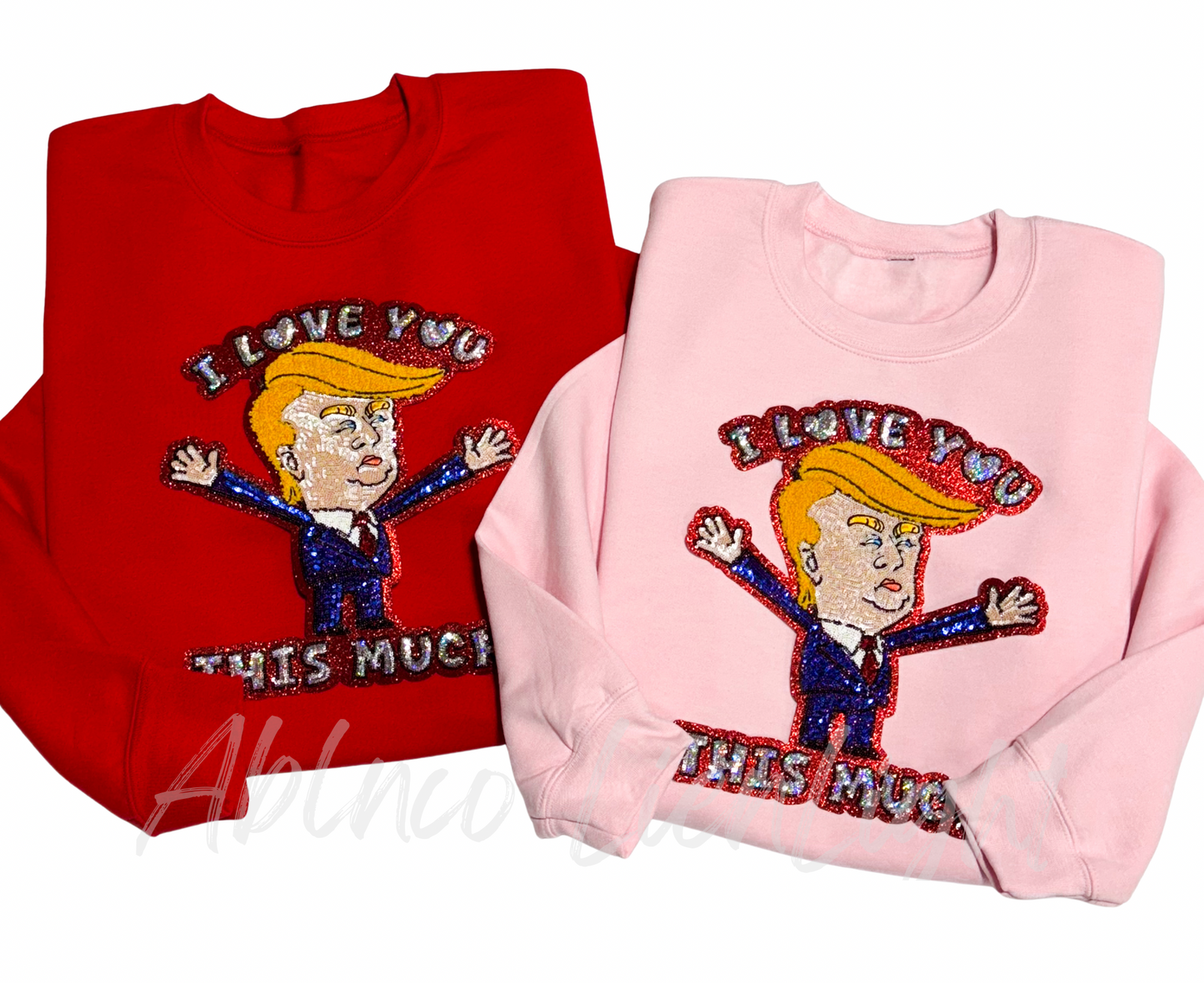 I love you this much Trump Sequins Valentines Day Patch - Large