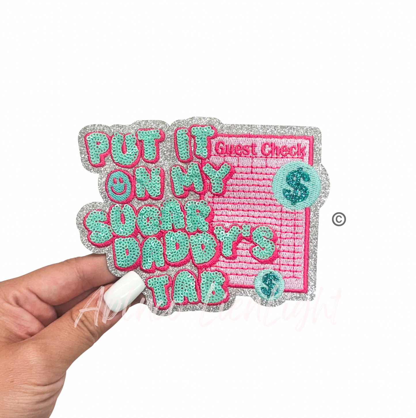 Guest Check Put It On My Sugar Daddys Tab Sequin Embroidery Patch