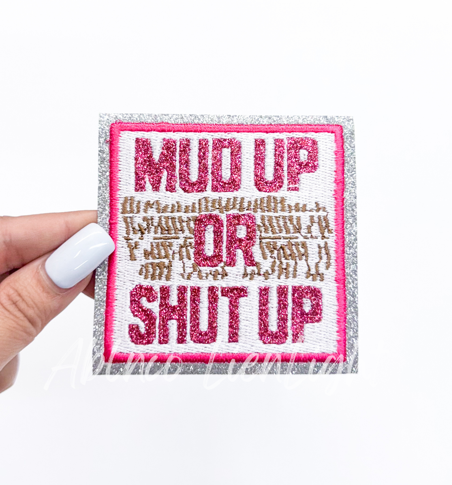 Mud Up or Shut Up SXS Off Road Racing Glitter Patch