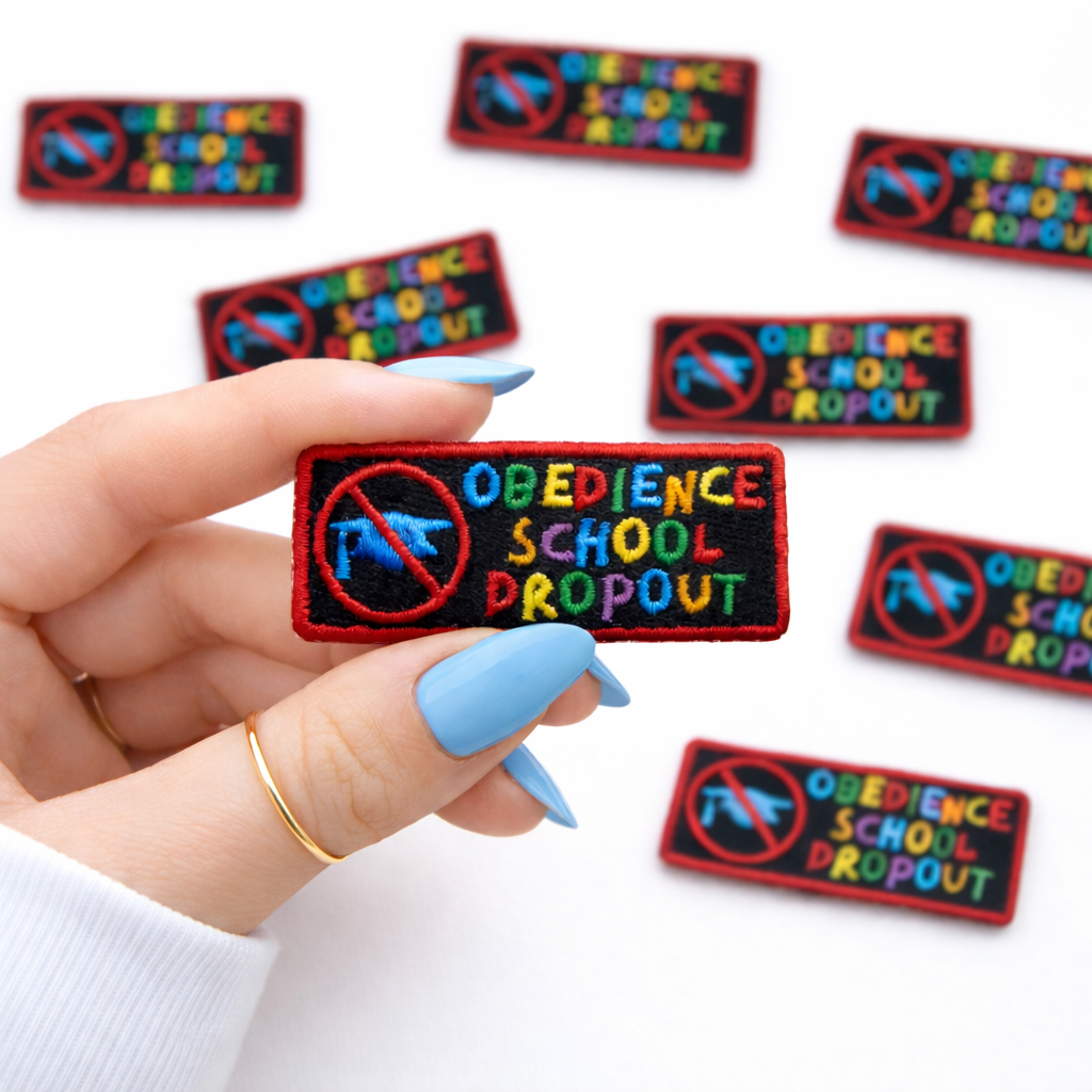 Obedience School Dropout Embroidered Dog Patch