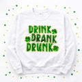 Drink Drank Drunk St Patricks Day Sequin Patch Sweatshirt