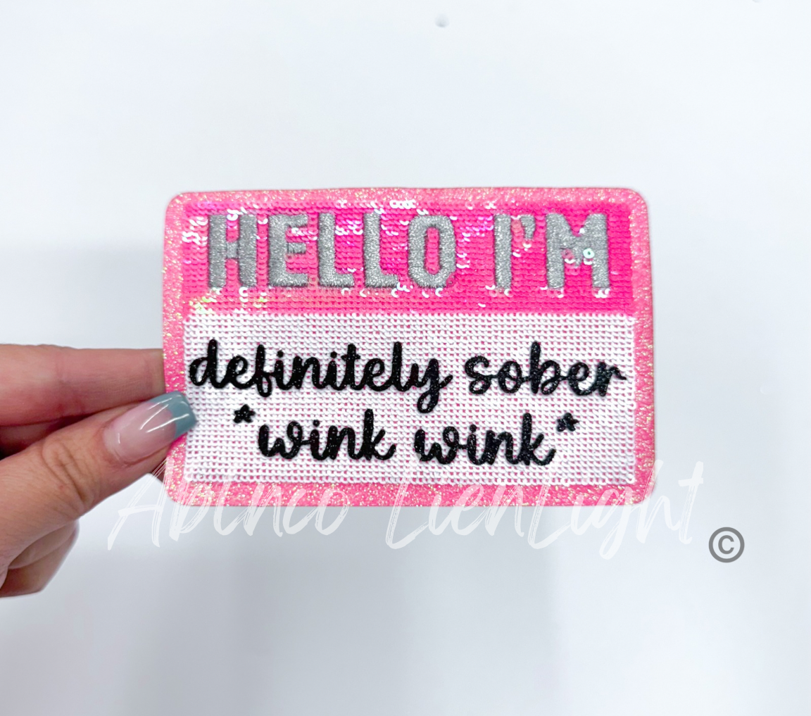 Hello I’m definitely sober glitter sequins patch