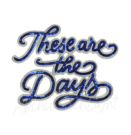 Royal Blue These Are The Days Game Day Sequin Patch