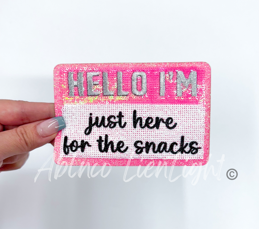 Hello I’m just here for the snacks glitter sequins patch