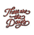 Red These Are The Days Game Day Sequin Patch