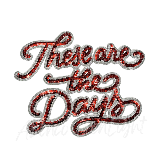 Red These Are The Days Game Day Sequin Patch