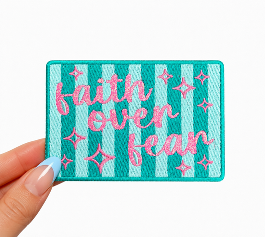 Faith Over Fear Glitter Embroidery Patch