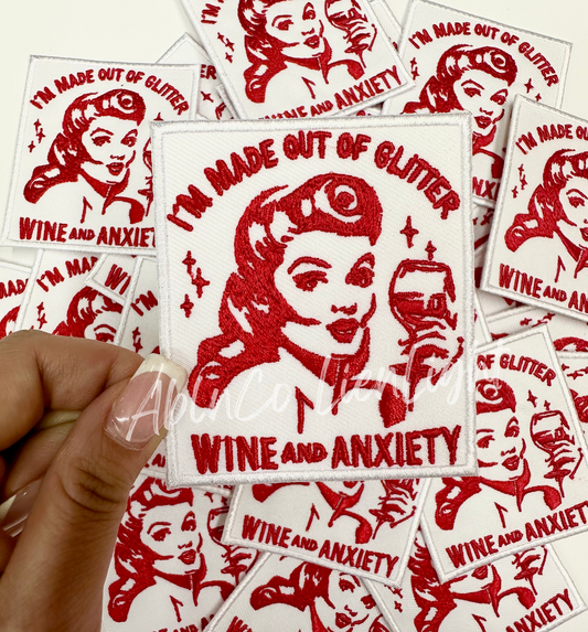 Glitter, Wine, Anxiety Embroidery Patch