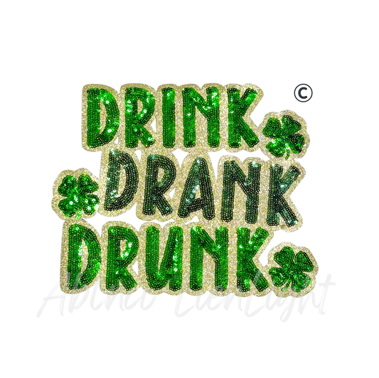 Drink Drank Drunk St Patricks Day Sequin Patch - Large