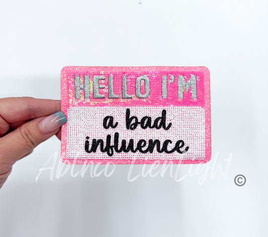 Hello I’m a bad influence glitter sequins patch