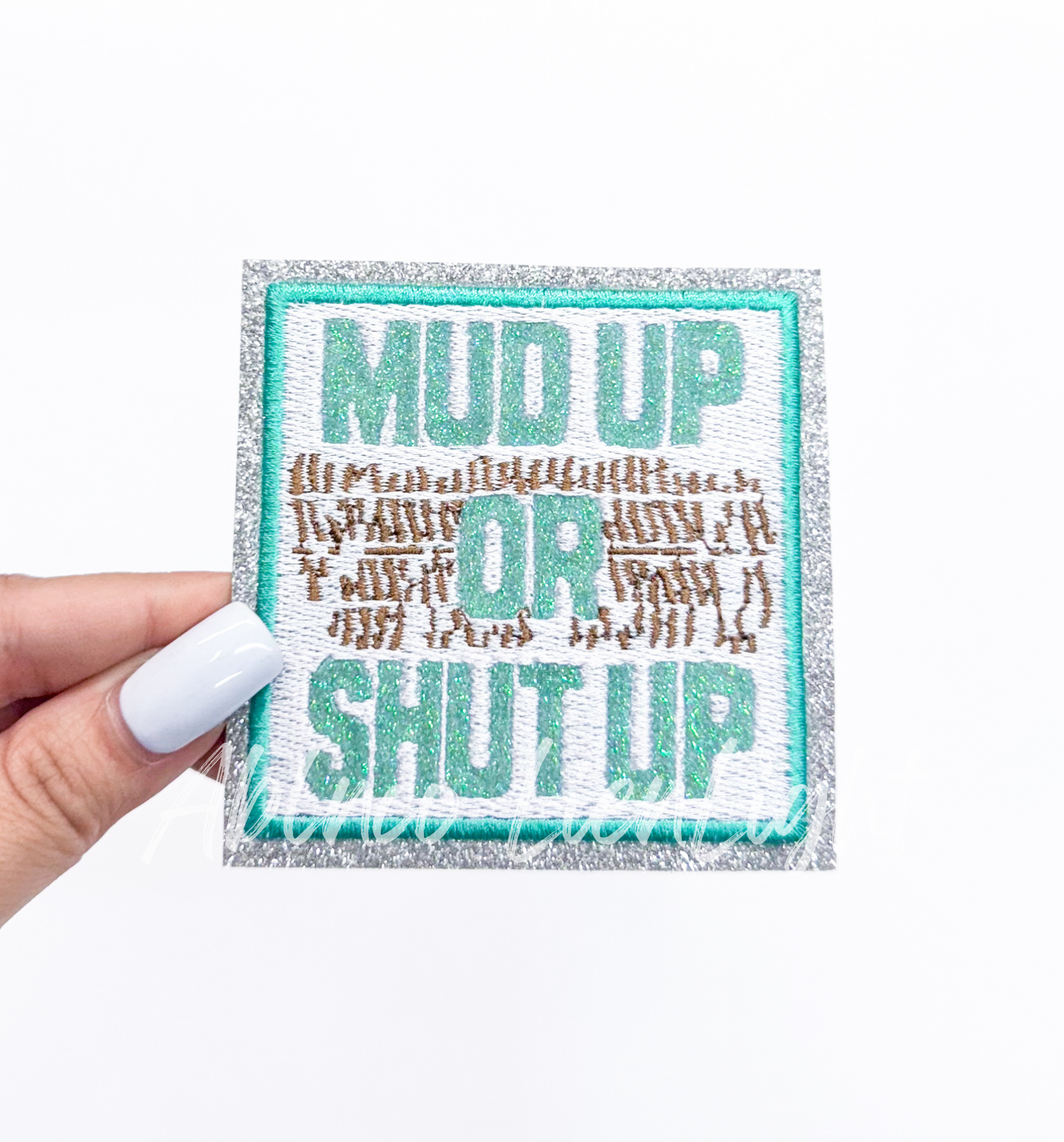 Mud Up or Shut Up SXS Off Road Racing Glitter Patch