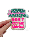 Don’t get me started Bread Baking Pink Sequin Patch