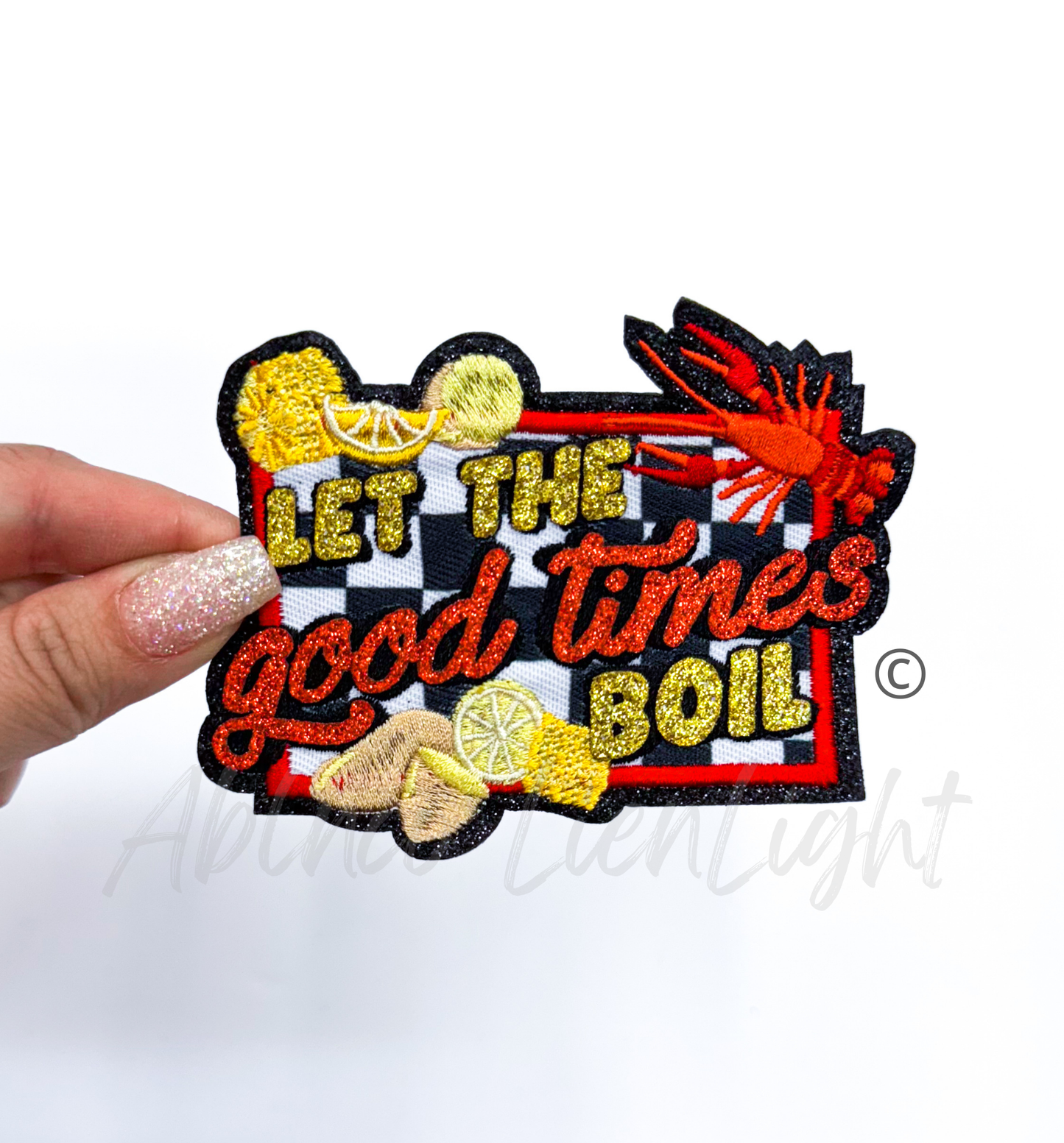 Let the Good times Boil Crawfish Lousiana Glitter Embroidery Patch