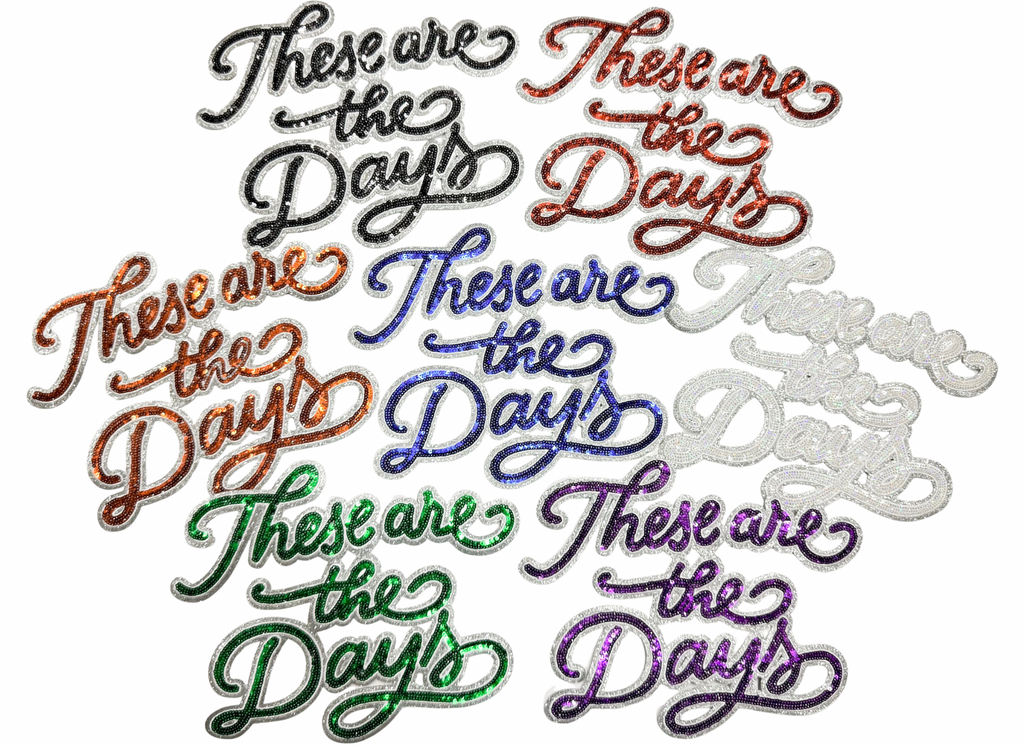Black These Are The Days Game Day Sequin Patch