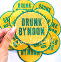 Drunk by Noon Embroidery Patch