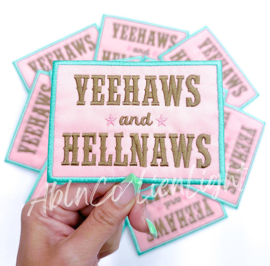 Yeehaws and Hellnaws Embroidery Patch