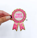 That Bitch Ribbon Sequin Embroidery Patch