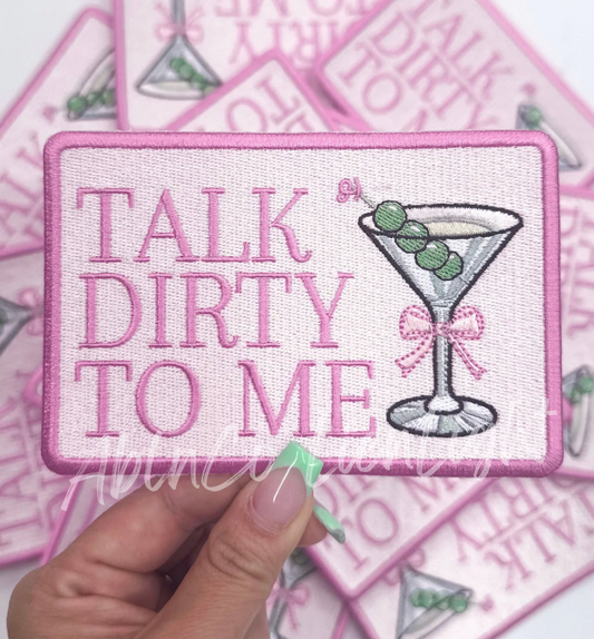 Talk Dirty To Me Martini Embroidery Patch