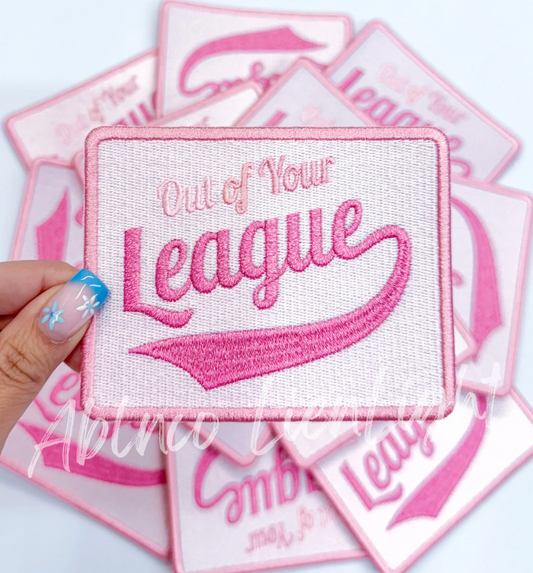 4" Out of Your League Embroidery Patch (Smaller Version)